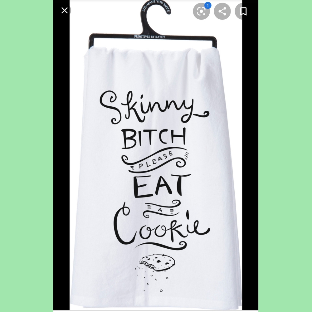 SKINNY B*TCH PLEASE EAT A COOKIE TOWEL